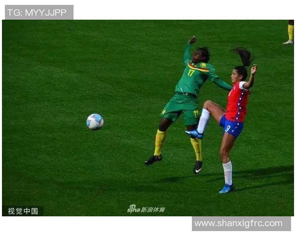 喀麦隆与智利精彩对决免费直播全程观看指南 喀麦隆与智利精彩对决免费直播全程观看指南